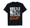 Hustle Hit And Never Quit Baseball T-Shirt - Novelty Apparel for Adults - T-Shirt, Sweatshirt, Hoodie