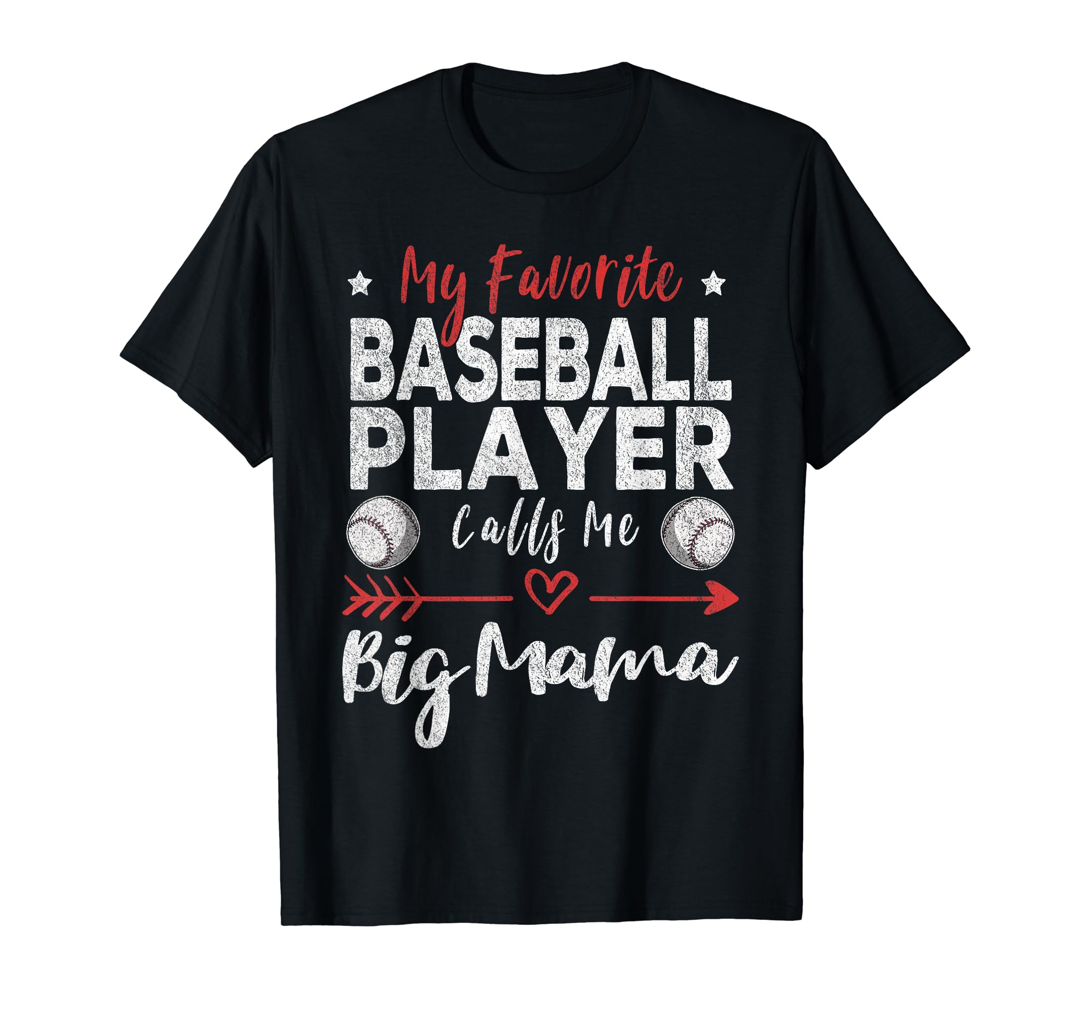 My Favorite Baseball Player Calls Me Big T-Shirt - Graphic Print Men Women - T-Shirt, Sweatshirt, Hoodie