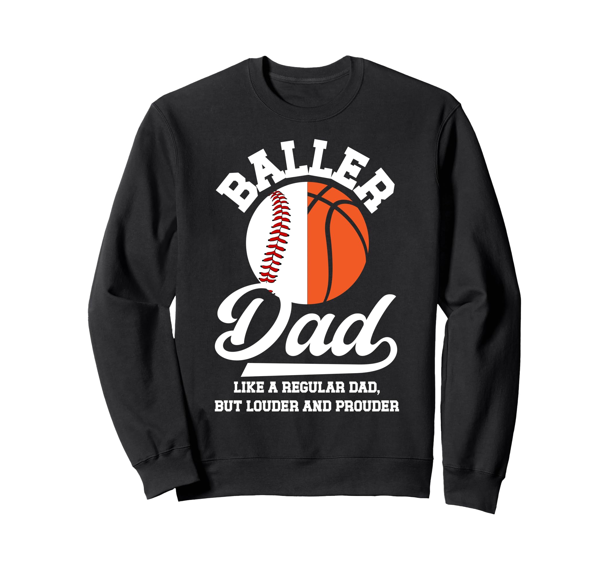 Baller Dad Definition Basketball Sweatshirt - Graphic Print Unisex - T-Shirt, Sweatshirt, Hoodie