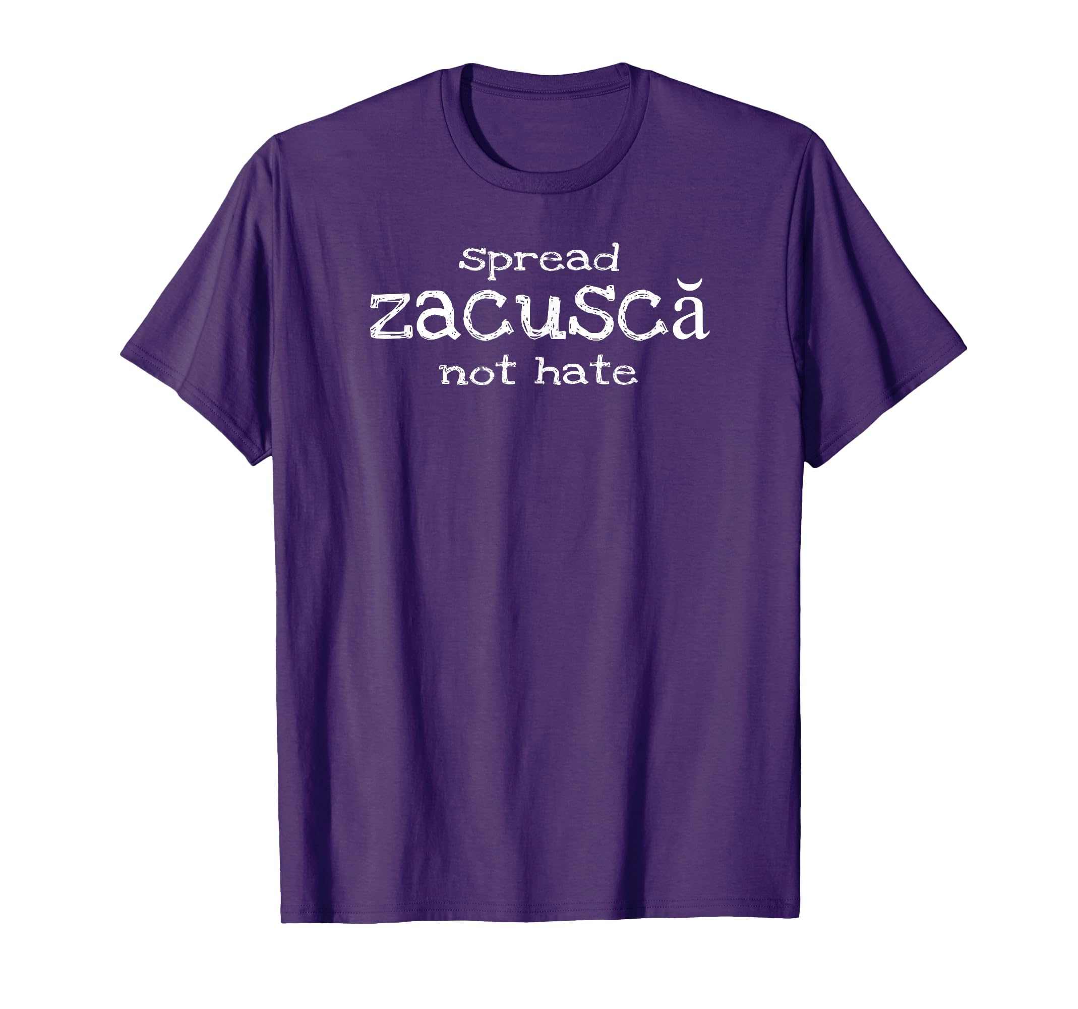 Spread Zacusca Not Hate Funny T-Shirt - Custom Art Print for Adults - T-Shirt, Sweatshirt, Hoodie
