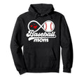 Baseball Mom Proud Mother Baseball Hoodie - Aesthetic Graphic Men Women - T-Shirt, Sweatshirt, Hoodie