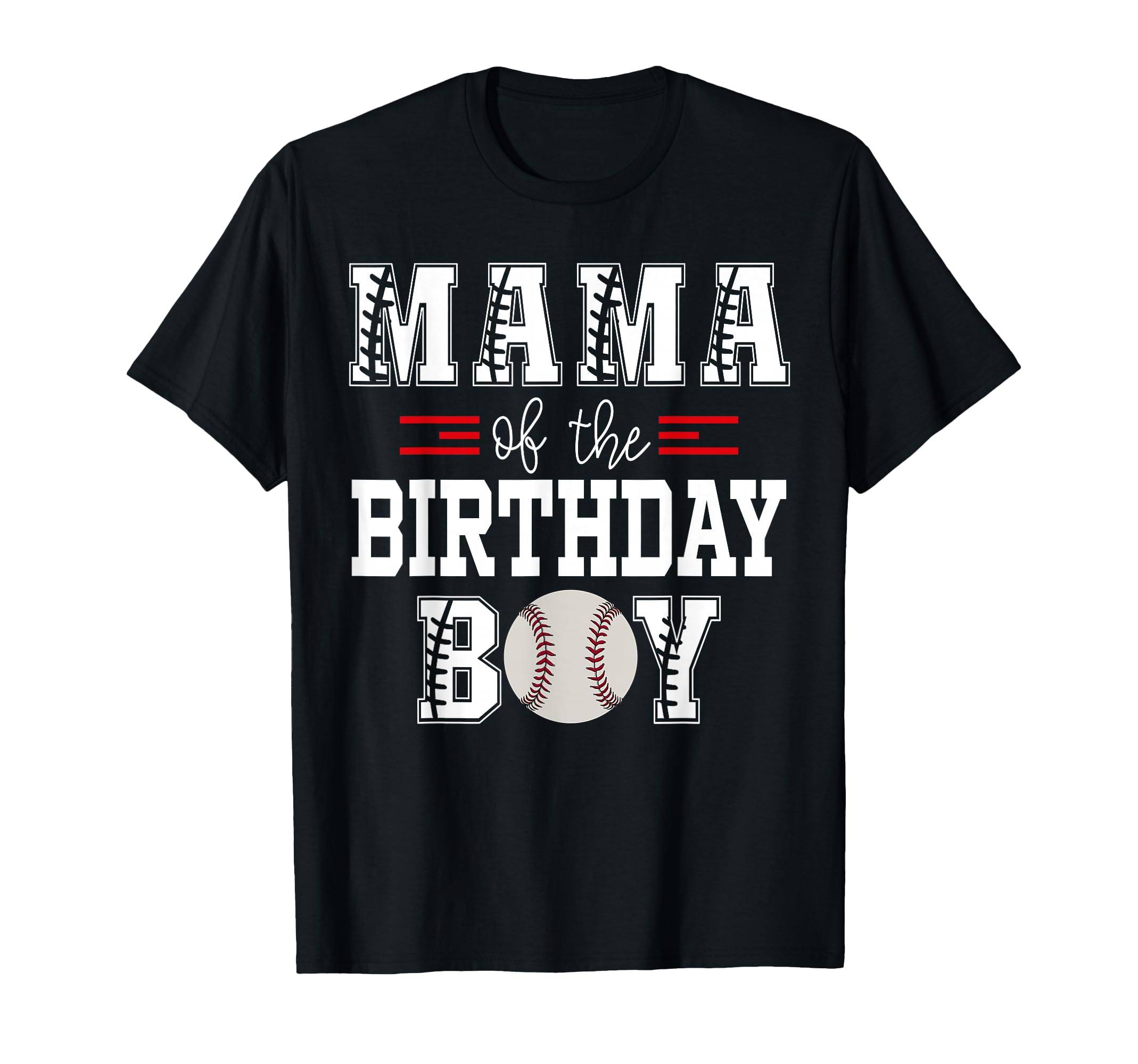 Mama Birthday Baseball Lover First Birthday T-Shirt - Unique Graphic Unisex - T-Shirt, Sweatshirt, Hoodie