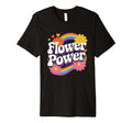 Flower Power Groovy Rainbow Hippie Vibes T-Shirt - Graphic Print Unisex - T-Shirt, Sweatshirt, Hoodie
