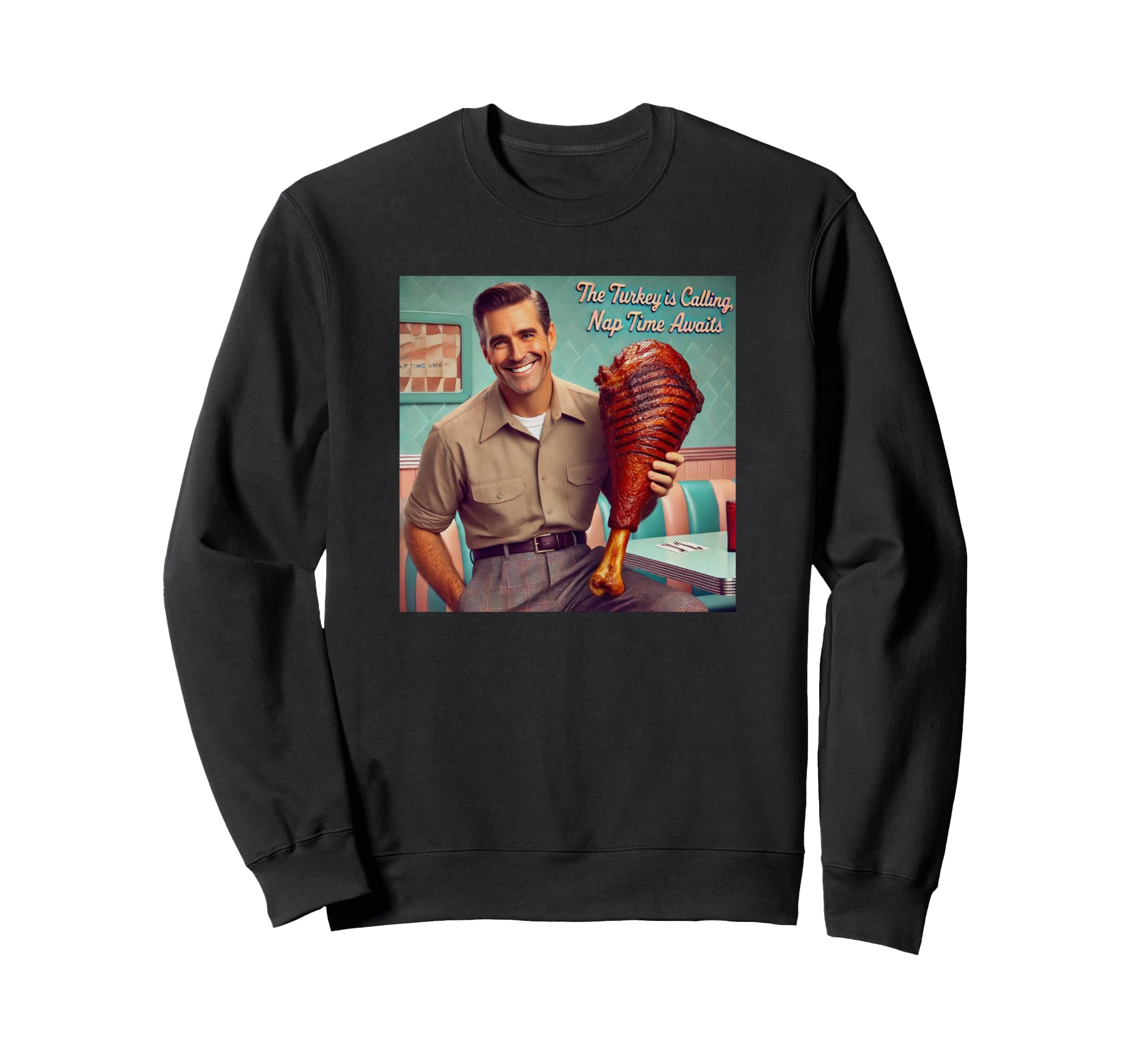 Funny Thanksgiving Dad Giant Turkey Sweatshirt - Novelty Apparel Men Women - T-Shirt, Sweatshirt, Hoodie