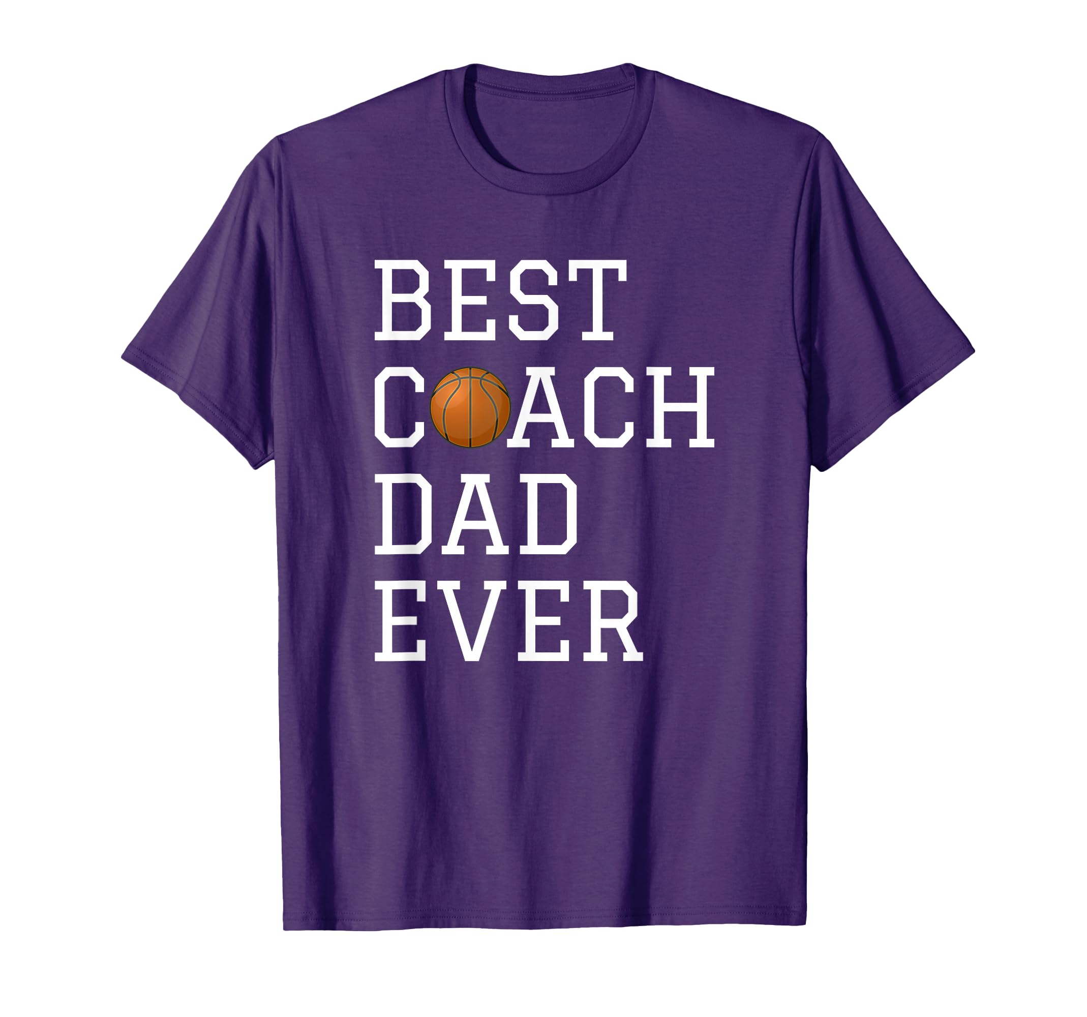 Best Basketball Coach Dad Ever T-Shirt - Aesthetic Graphic for Adults - T-Shirt, Sweatshirt, Hoodie