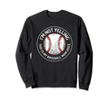 This Is My Baseball Mom Voice Sweatshirt - Fun Novelty Design for Adults - T-Shirt, Sweatshirt, Hoodie