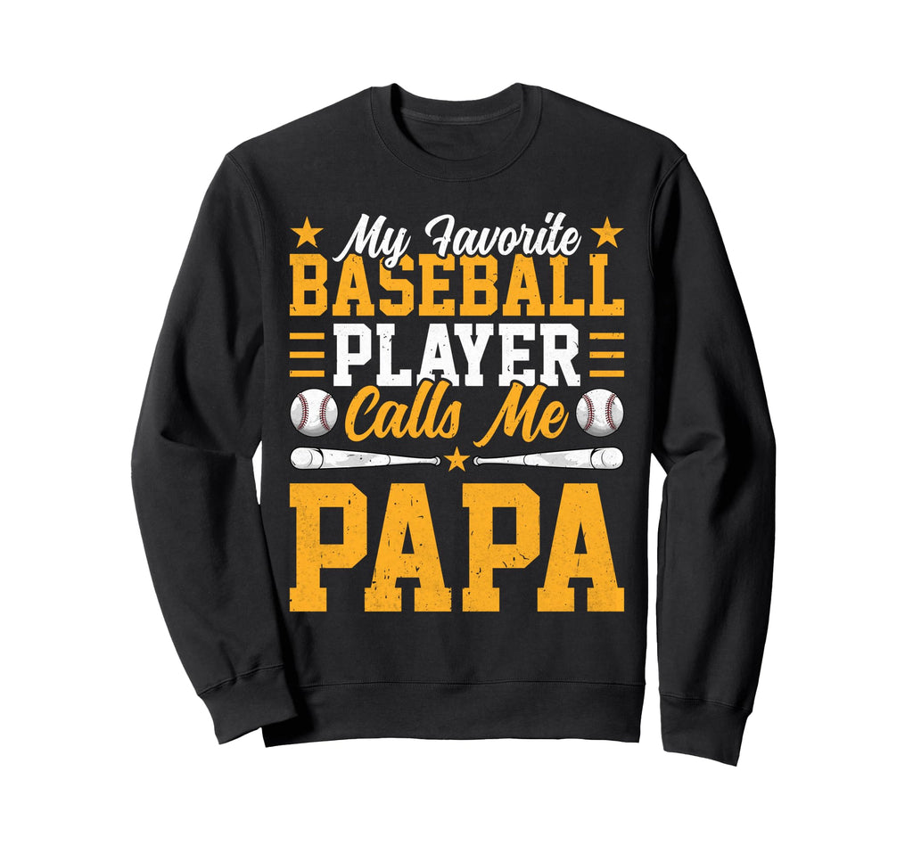 My Favorite Baseball Player Calls Sweatshirt - Trendy Graphic for Adults - T-Shirt, Sweatshirt, Hoodie