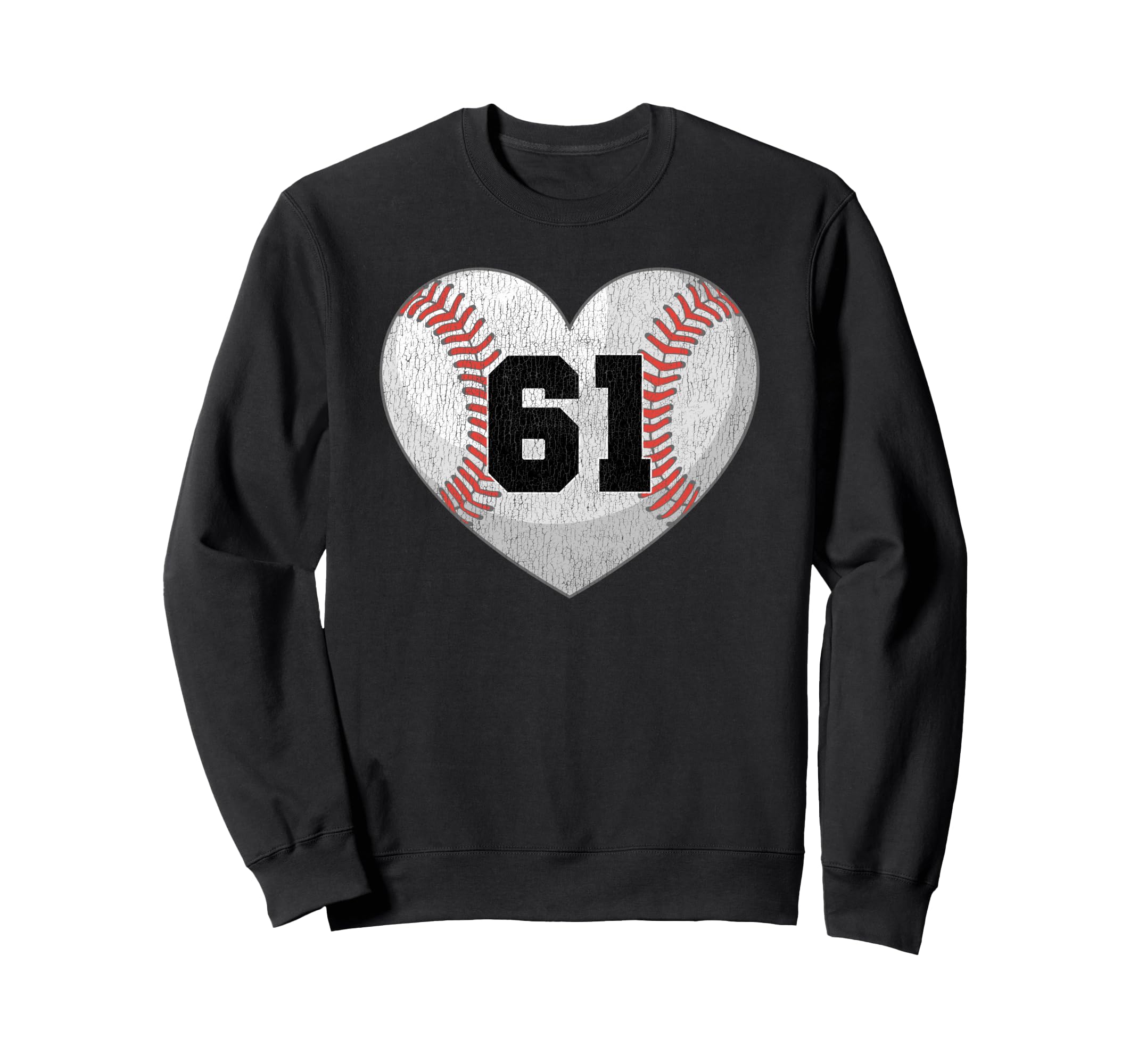 Baseball Number 61 Distressed Heart Sweatshirt - Novelty Apparel Men Women - T-Shirt, Sweatshirt, Hoodie