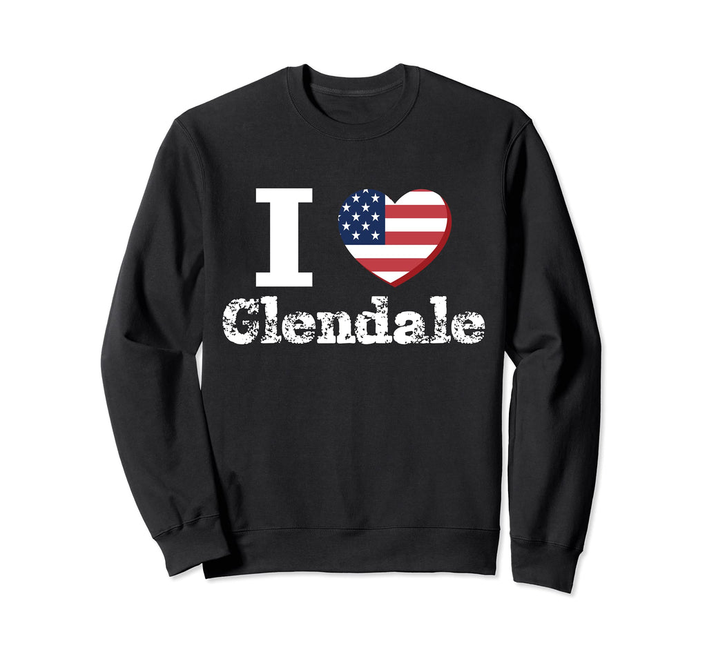 I Heart Love Glendale Patriotic Sweatshirt - Streetwear Style for Adults - T-Shirt, Sweatshirt, Hoodie