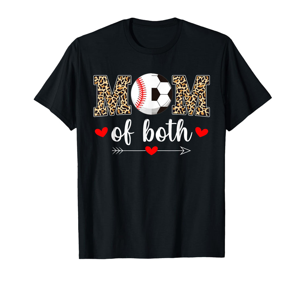 Mom Both Baseball Soccer Mama Mothers T-Shirt - Novelty Apparel Men Women - T-Shirt, Sweatshirt, Hoodie
