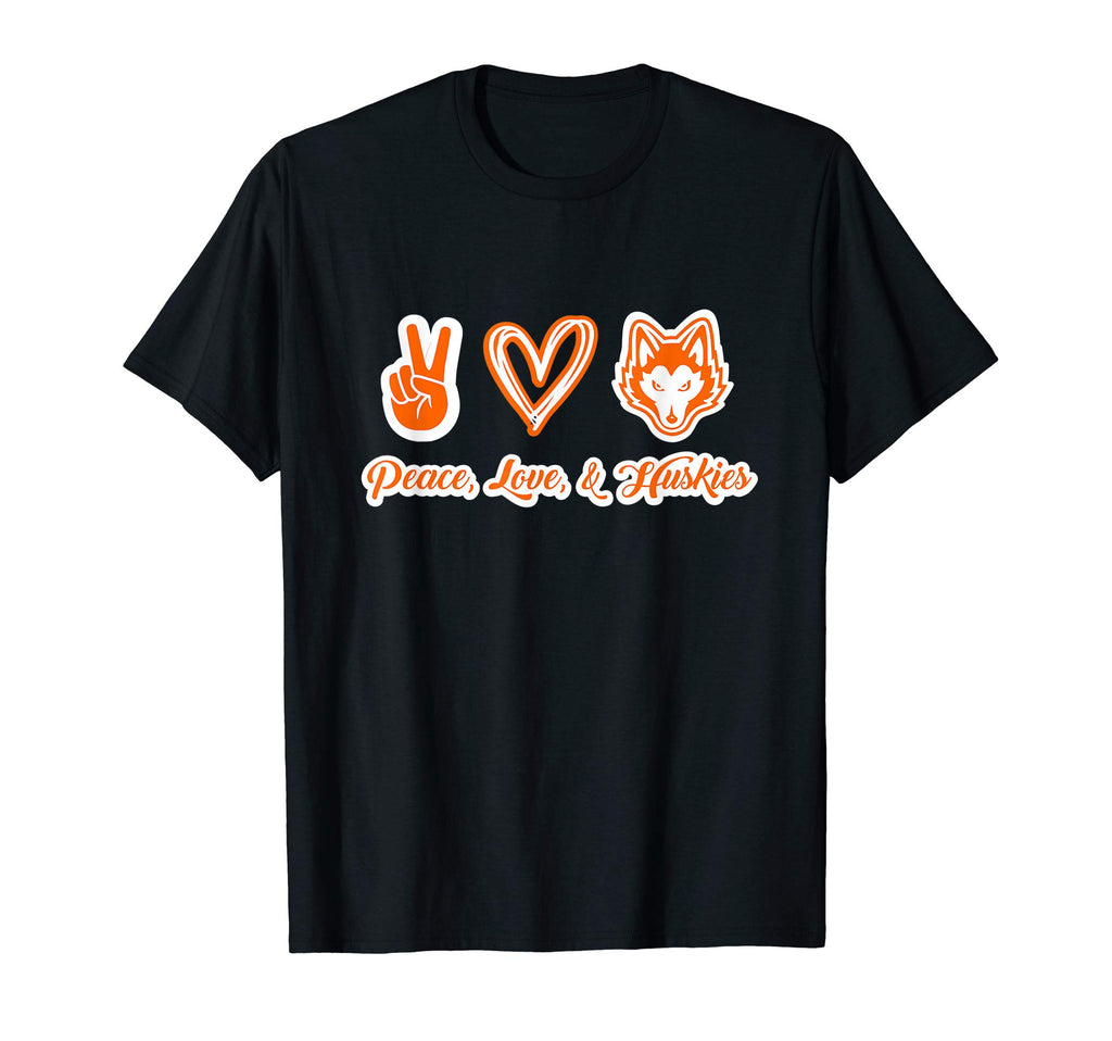 Peace Love Huskies T-Shirt - Trendy Graphic Men Women - T-Shirt, Sweatshirt, Hoodie
