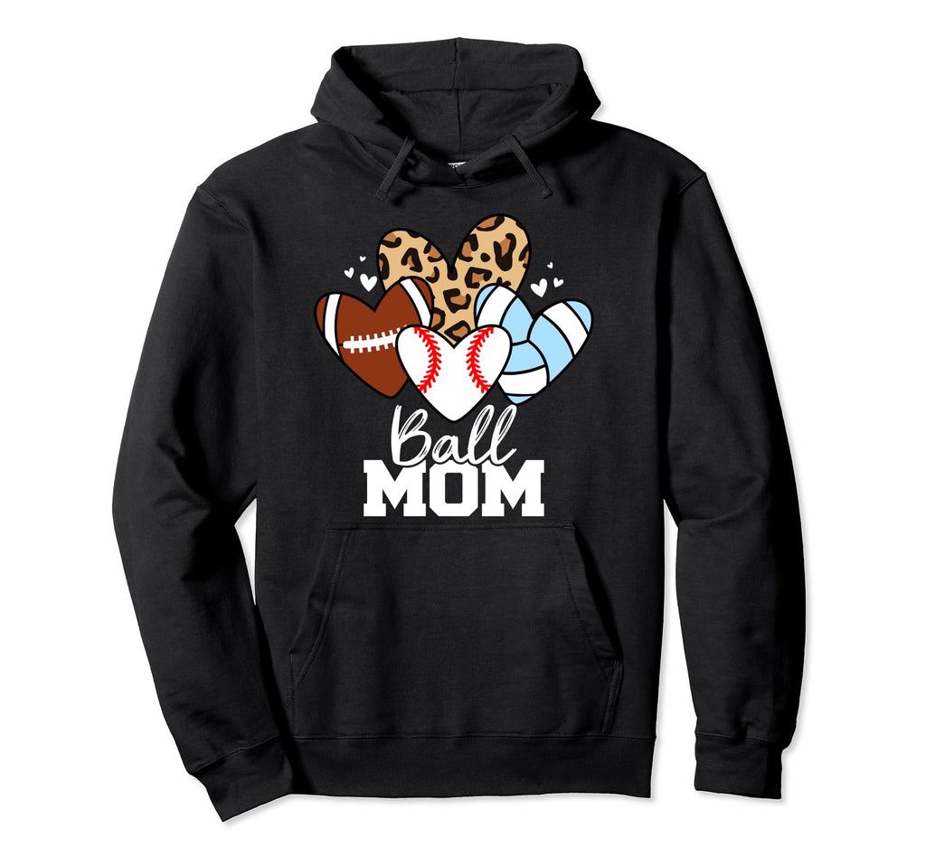 Ball Mom Funny Baseball Volleyball Hoodie - Trendy Graphic for Adults - T-Shirt, Sweatshirt, Hoodie