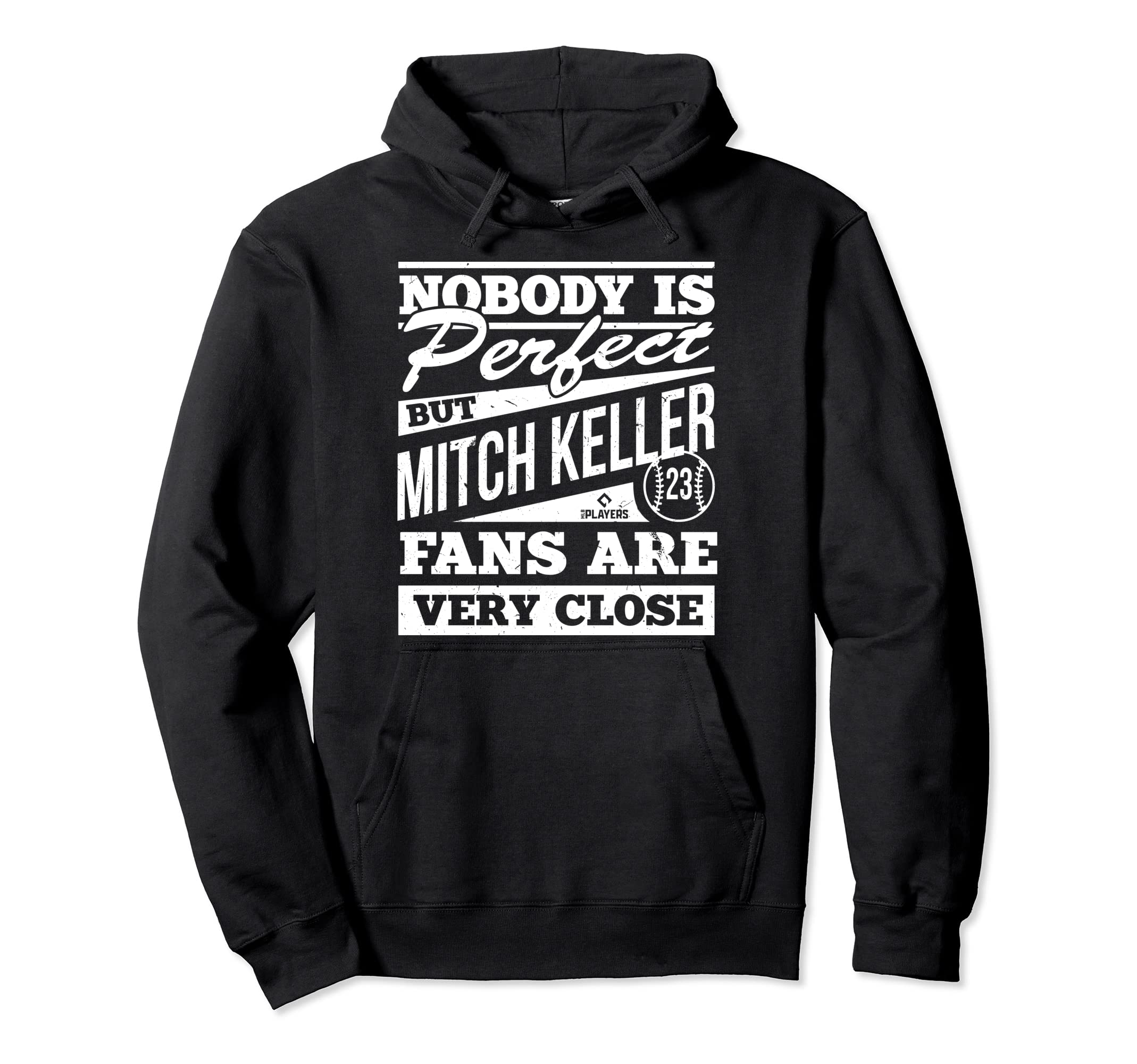 Nobody Is Mitch Keller Funny Hoodie - Fun Novelty Design for Adults - T-Shirt, Sweatshirt, Hoodie