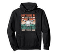 Dont Make Me Use My Baseball Dad Hoodie - Fun Novelty Design for Adults - T-Shirt, Sweatshirt, Hoodie