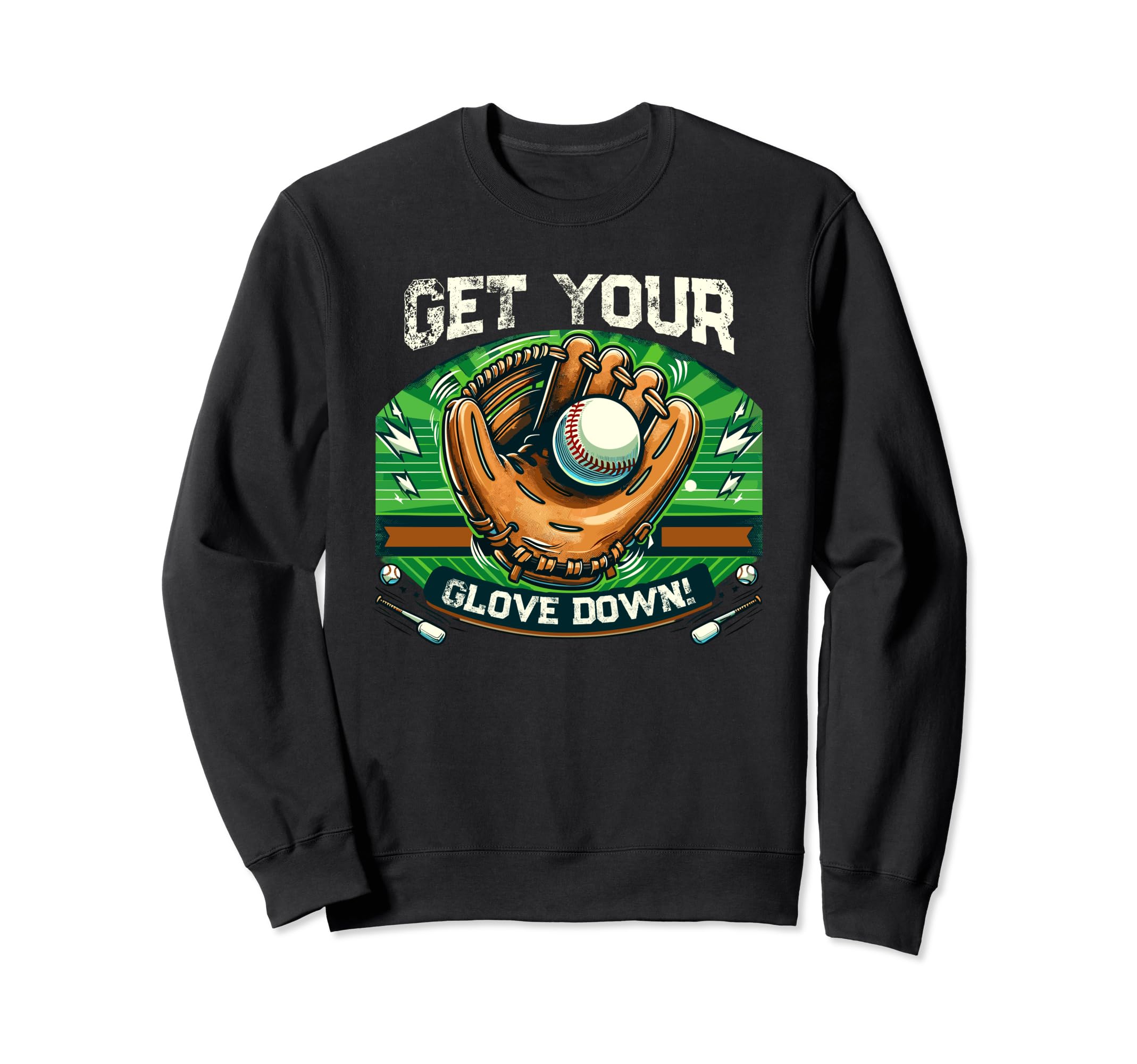 Get Your Glove Down Funny Baseball Sweatshirt - Unique Graphic Men Women - T-Shirt, Sweatshirt, Hoodie