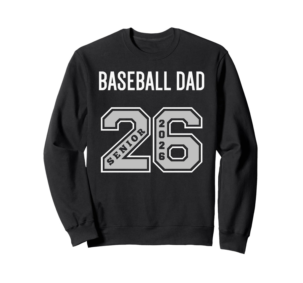 Baseball Dad 2026 Senior Baseball Sweatshirt - Minimalist Print Men Women - T-Shirt, Sweatshirt, Hoodie