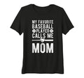 Womens My Favorite Baseball Player Calls T-Shirt - Unique Graphic Unisex - T-Shirt, Sweatshirt, Hoodie