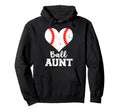 Ball Aunt Heart Funny Baseball Aunt Hoodie - Unique Graphic Unisex - T-Shirt, Sweatshirt, Hoodie