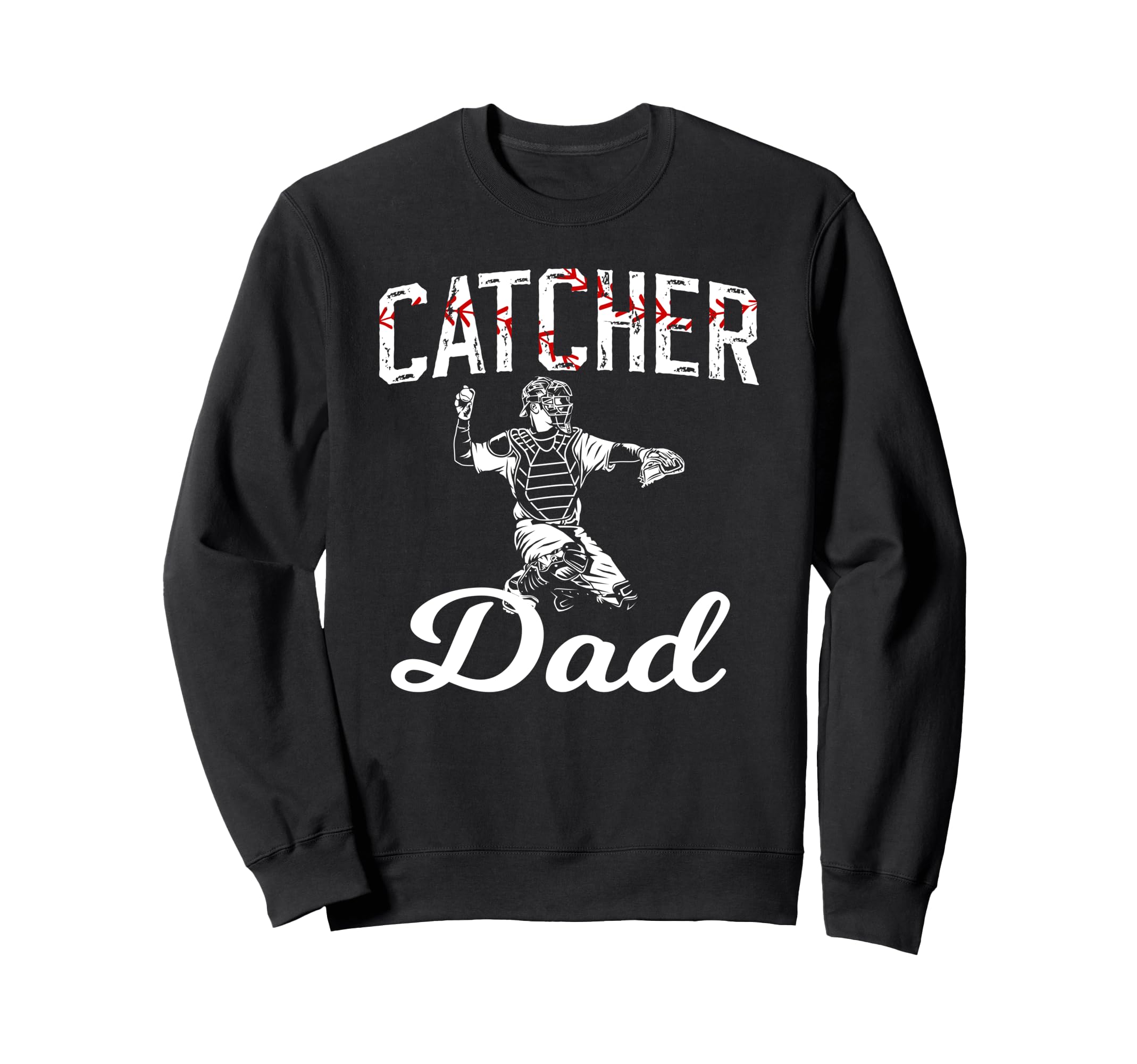 Baseball Catcher Dad Baseball Sweatshirt - Graphic Print for Adults - T-Shirt, Sweatshirt, Hoodie