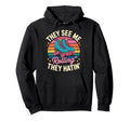 They See Me Rollin Roller Skate Roller Hoodie - Novelty Apparel for Adults - T-Shirt, Sweatshirt, Hoodie