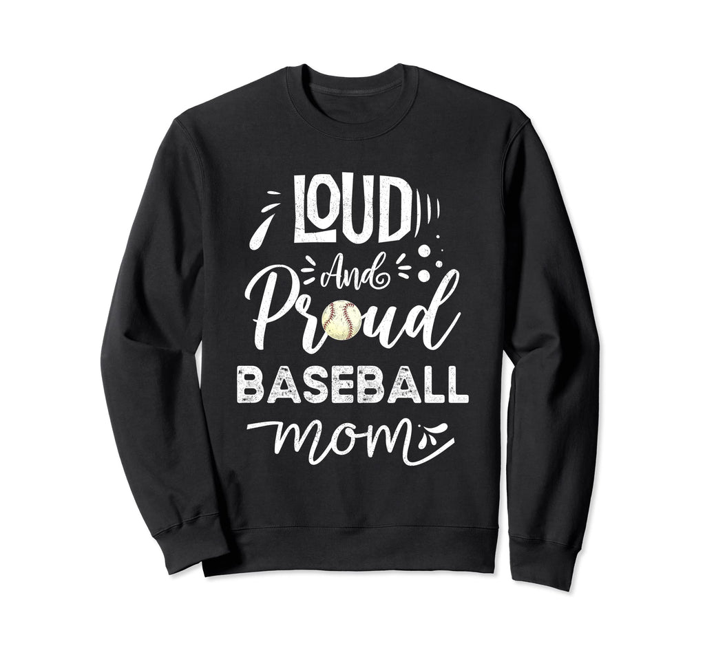 Baseball Mama Tball Mama Loud And Sweatshirt - Novelty Apparel for Adults - T-Shirt, Sweatshirt, Hoodie