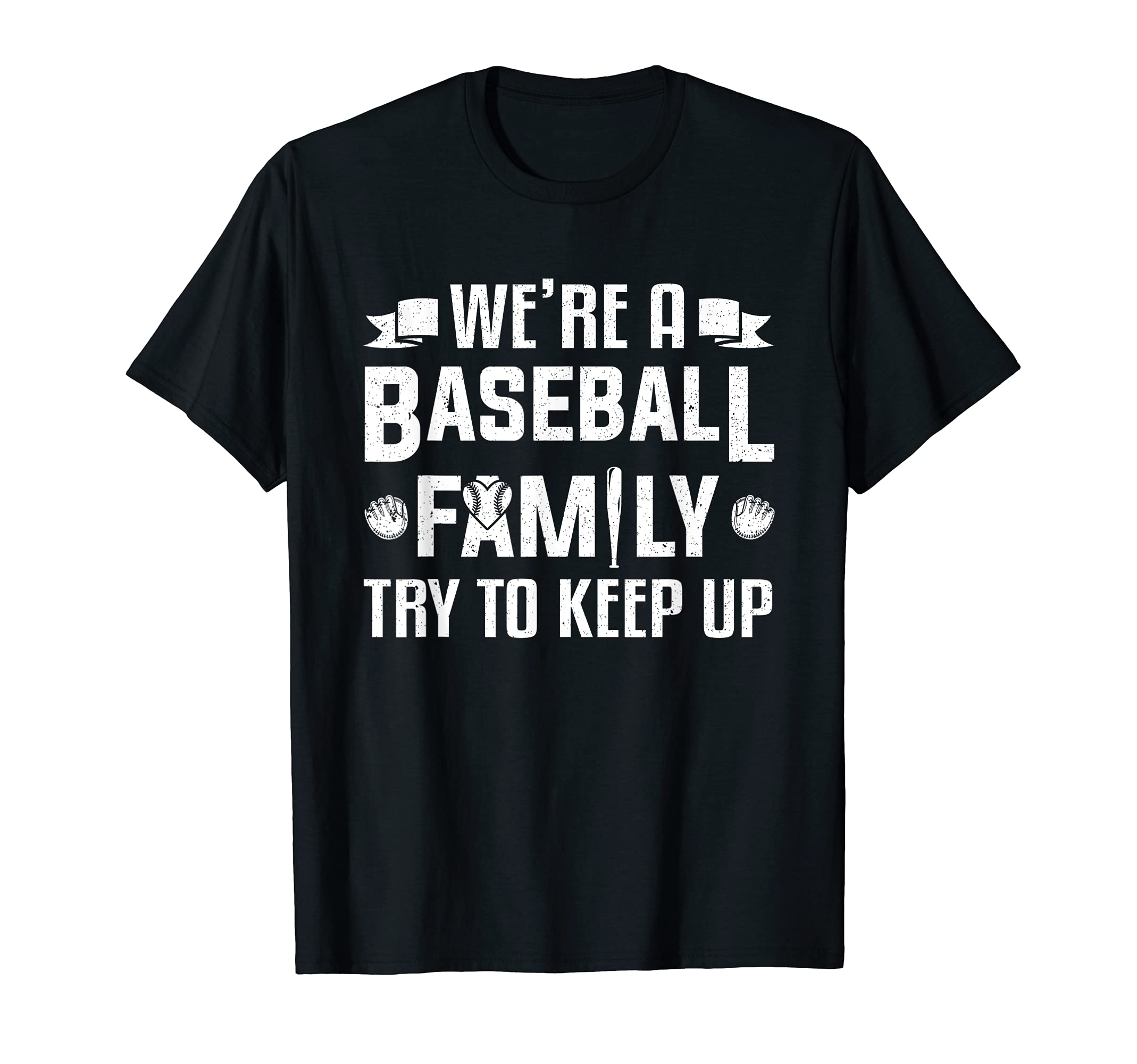 Were Baseball Family Try To Keep Up T-Shirt - Custom Art Print for Adults - T-Shirt, Sweatshirt, Hoodie