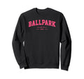 Ballpark Mom Baseball And Sweatshirt - Aesthetic Graphic for Adults - T-Shirt, Sweatshirt, Hoodie