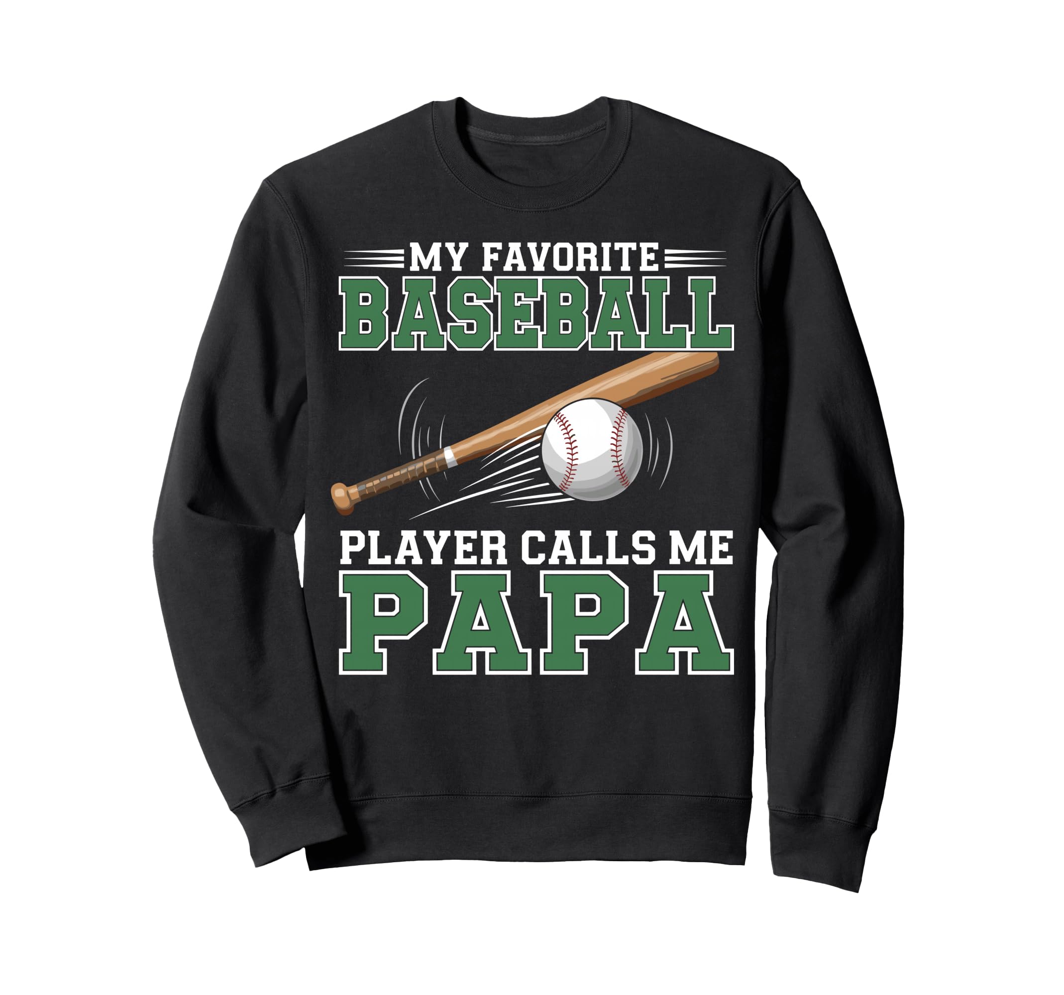 My Favorite Baseball Player Calls Me Sweatshirt - Trendy Graphic Men Women - T-Shirt, Sweatshirt, Hoodie