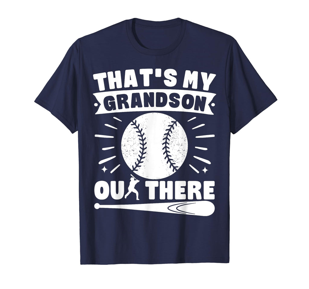 Thats My Grandson Out There T-Shirt - Fun Novelty Design Men Women - T-Shirt, Sweatshirt, Hoodie