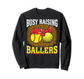 Busy Raising Ballers Softball Sweatshirt - Minimalist Print Men Women - T-Shirt, Sweatshirt, Hoodie