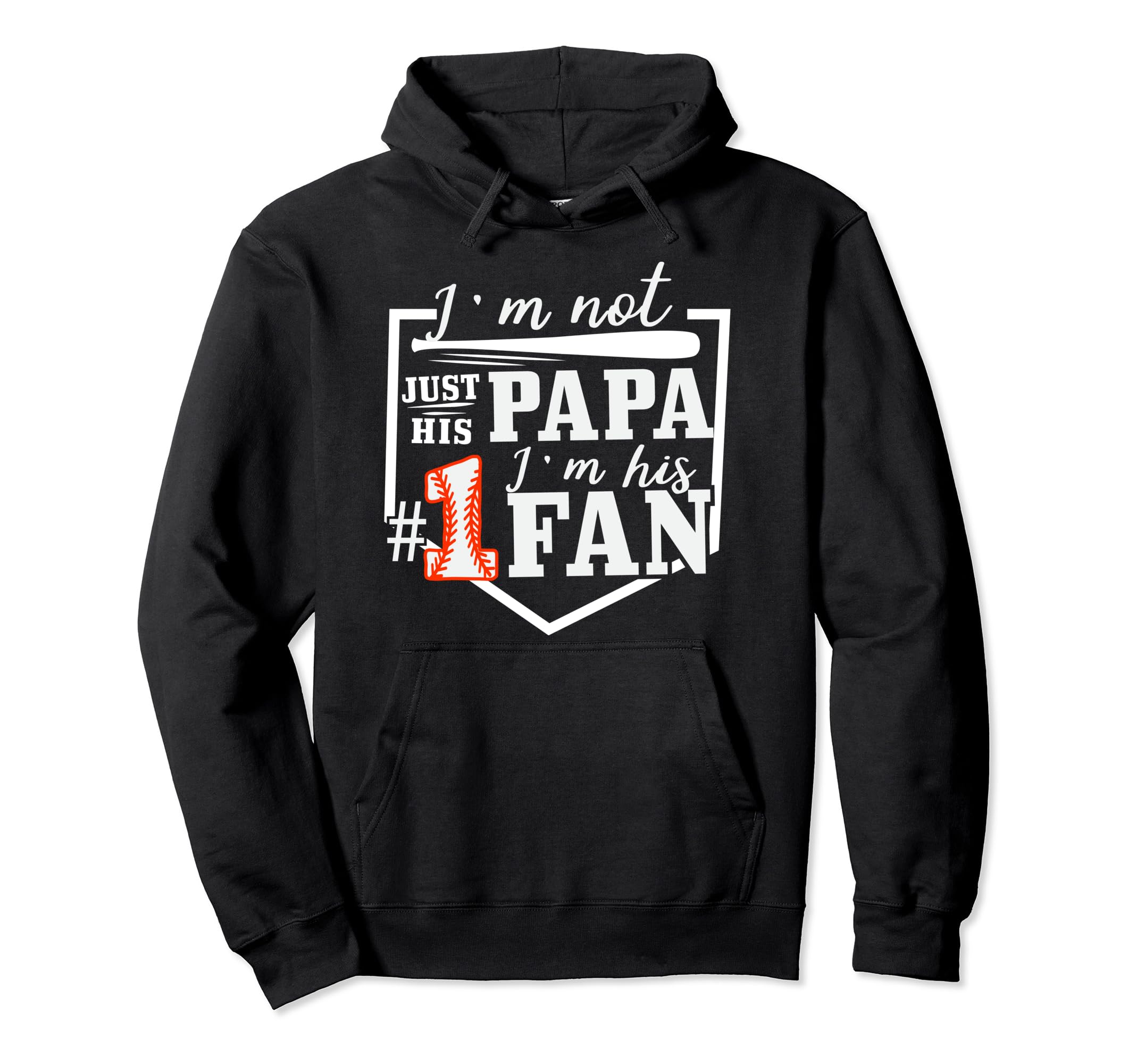 Im Not Just His Papa Im His One Fan Hoodie - Graphic Print for Adults - T-Shirt, Sweatshirt, Hoodie