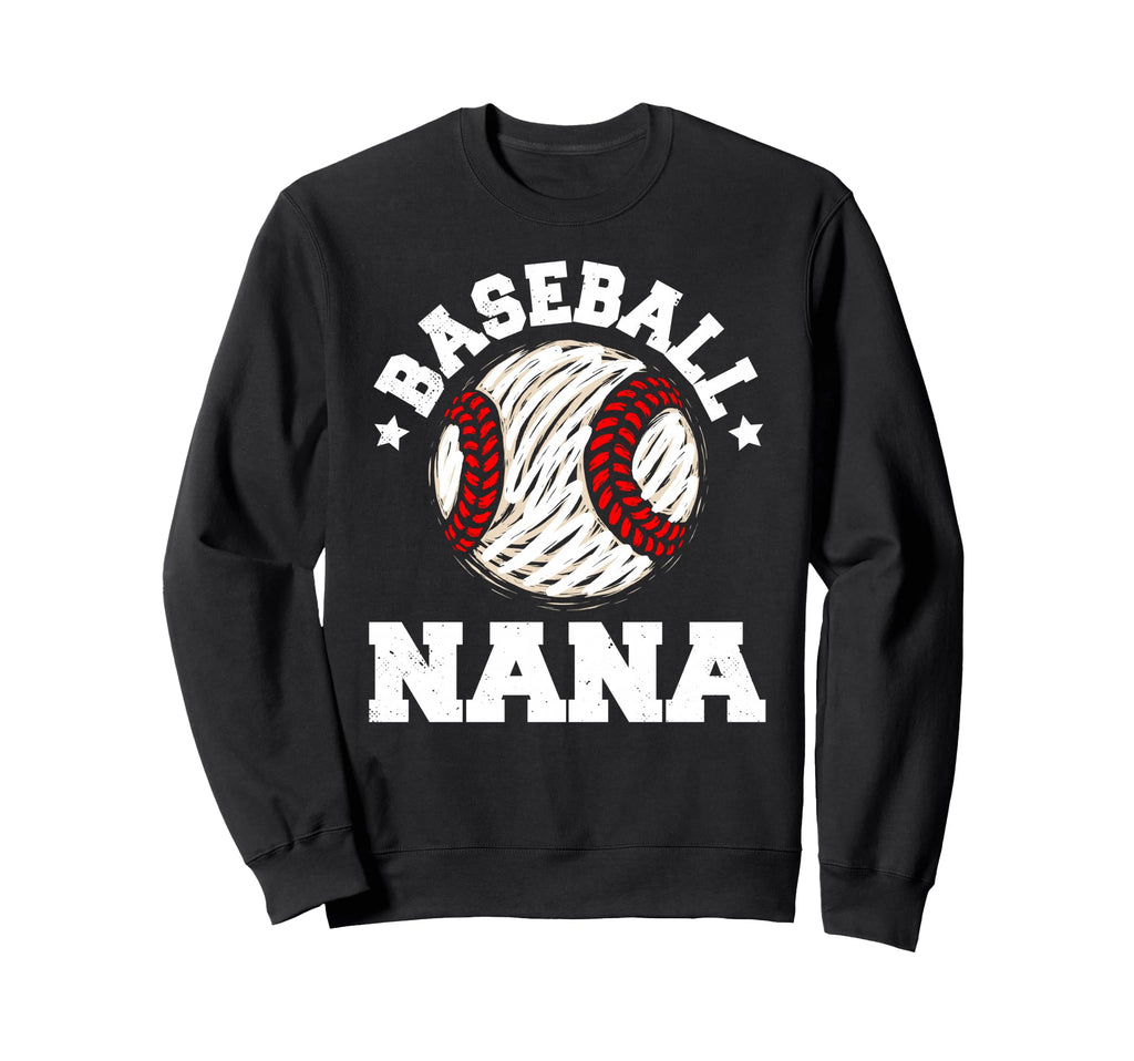 Baseball Nana Distressed Funny Sweatshirt - Unique Graphic for Adults - T-Shirt, Sweatshirt, Hoodie