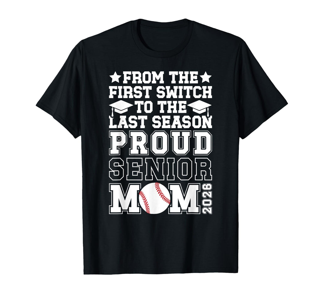 Proud Baseball Senior Mom 2026 T-Shirt - Casual Everyday Wear for Adults - T-Shirt, Sweatshirt, Hoodie