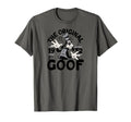 Goofy Original Goof T-Shirt - Graphic Print Unisex - T-Shirt, Sweatshirt, Hoodie