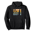 Eat Sleep Jesus Repeat Christian Hoodie - Fun Novelty Design Unisex - T-Shirt, Sweatshirt, Hoodie
