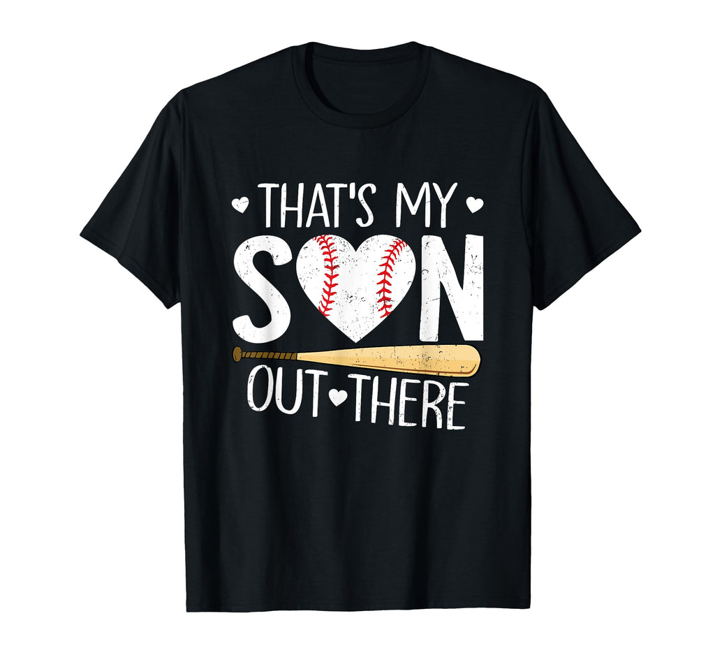 Baseball Mom Dad Funny Thats My Son Out T-Shirt - Trendy Graphic Unisex - T-Shirt, Sweatshirt, Hoodie