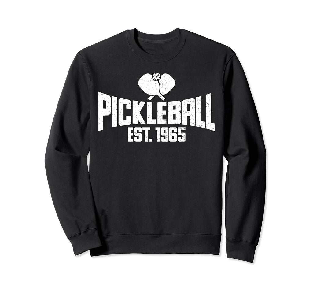 Pickleball Est 1965 Distressed Sweatshirt - Graphic Print Unisex - T-Shirt, Sweatshirt, Hoodie