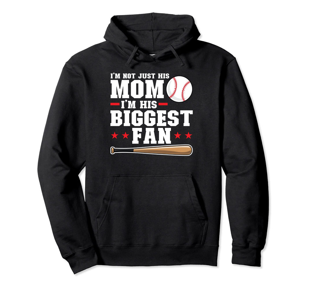 Im Not Just His Mom Im His Biggest Fan Hoodie - Streetwear Style Men Women - T-Shirt, Sweatshirt, Hoodie
