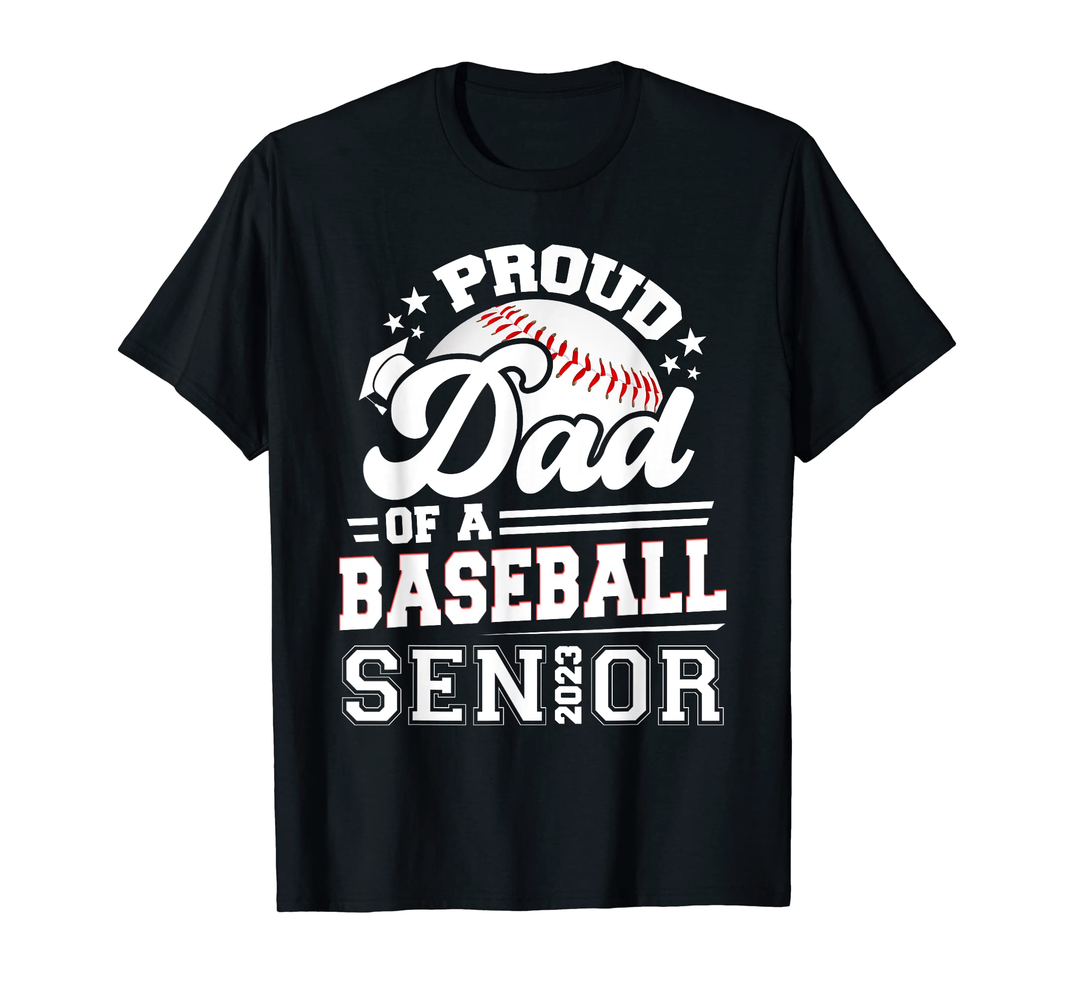 Proud Dad Baseball Senior 2023 T-Shirt - Streetwear Style for Adults - T-Shirt, Sweatshirt, Hoodie