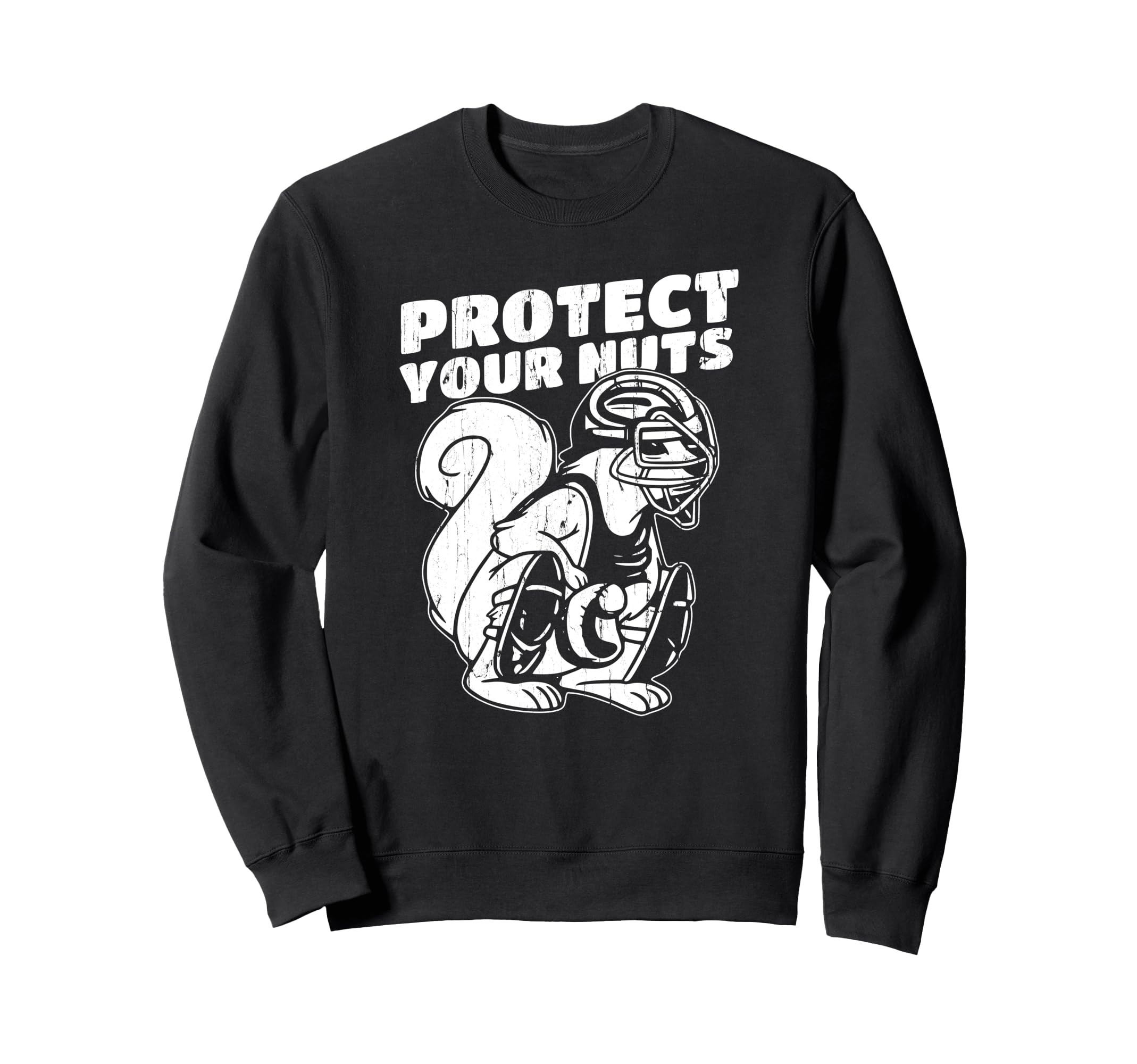 Catcher Mom Protect Your Nuts Funny Sweatshirt - Graphic Print for Adults - T-Shirt, Sweatshirt, Hoodie