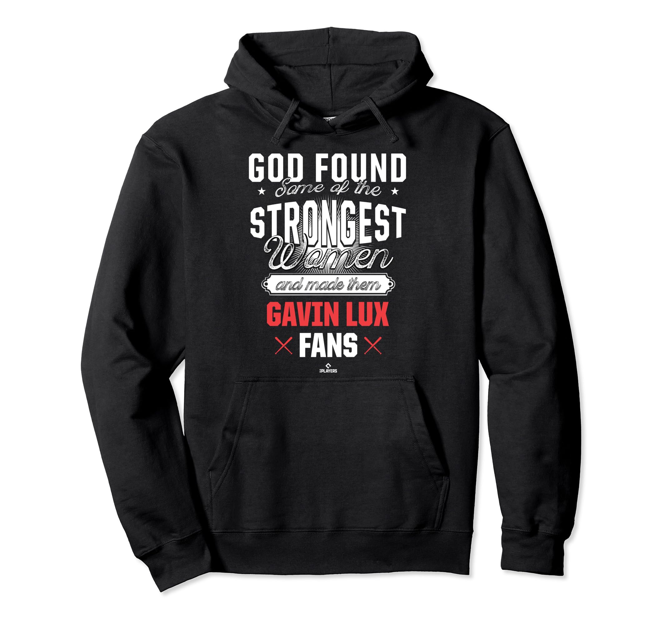 God Found Strongest Gavin Lux Fans Funny Hoodie - Trendy Graphic Men Women - T-Shirt, Sweatshirt, Hoodie