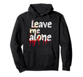 Leave Me Alone Y2K Emo Aesthetic Gothic Hoodie - Custom Art Print Unisex - T-Shirt, Sweatshirt, Hoodie