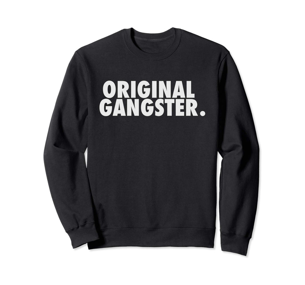Og 90S Hip Hop Rap Original Gangster Sweatshirt - Minimalist Print Unisex - T-Shirt, Sweatshirt, Hoodie