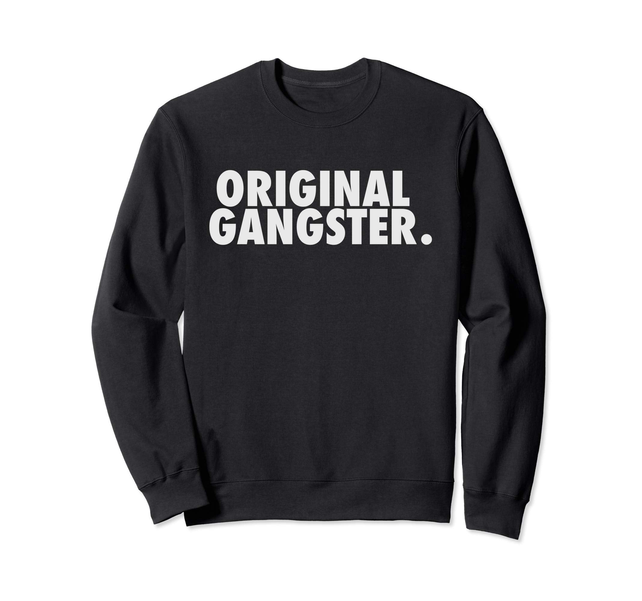 Og 90S Hip Hop Rap Original Gangster Sweatshirt - Minimalist Print Unisex - T-Shirt, Sweatshirt, Hoodie