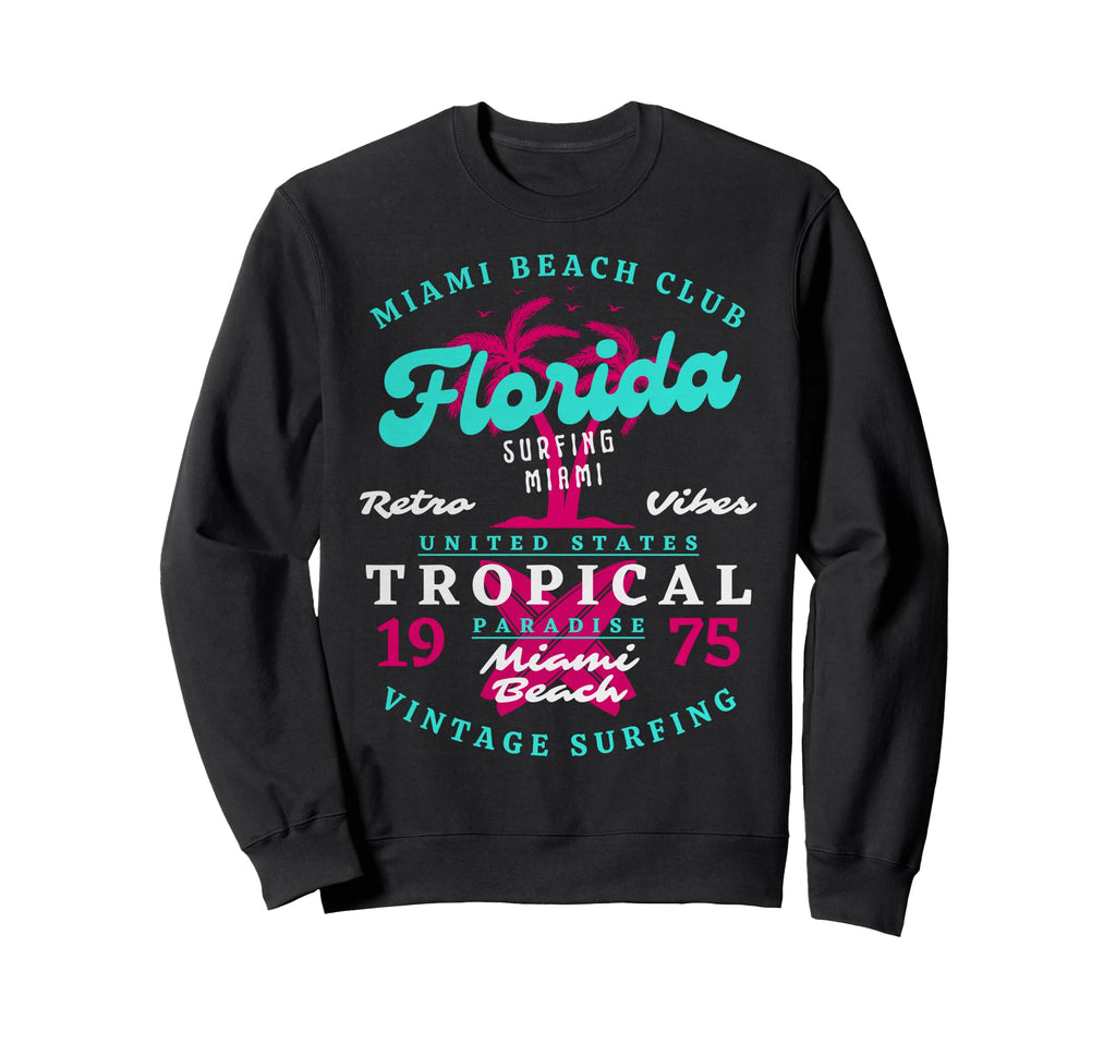 Miami Beach Club Surfing Florida Sweatshirt - Trendy Graphic Unisex - T-Shirt, Sweatshirt, Hoodie
