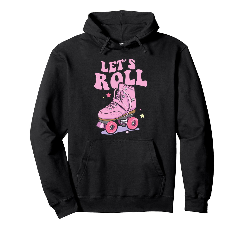 Let S Roll Roller Skating Skater Skate 70S Hoodie - Graphic Print Unisex - T-Shirt, Sweatshirt, Hoodie
