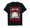 Brother Plays Baseball I Play Dirt T-Shirt - Minimalist Print Unisex - T-Shirt, Sweatshirt, Hoodie