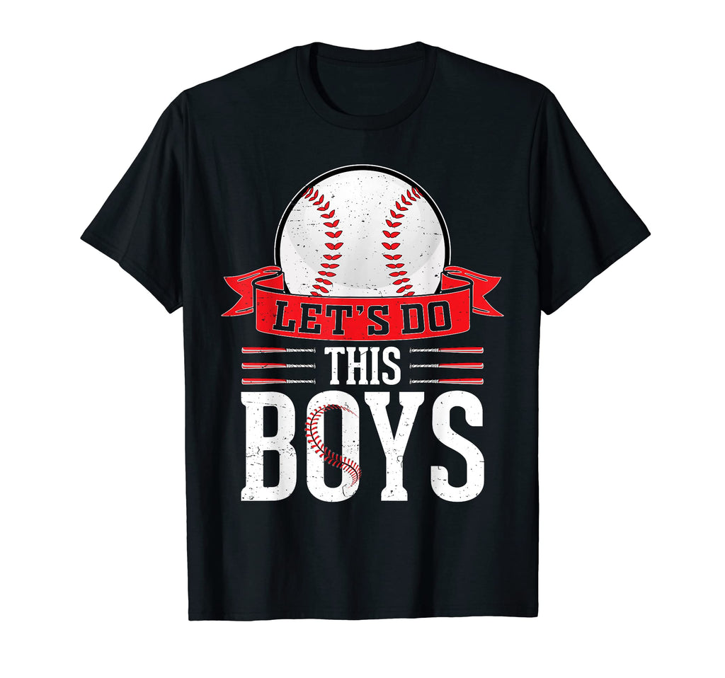 Lets Do This Baseball Mom Sports T-Shirt - Casual Everyday Wear Men Women - T-Shirt, Sweatshirt, Hoodie