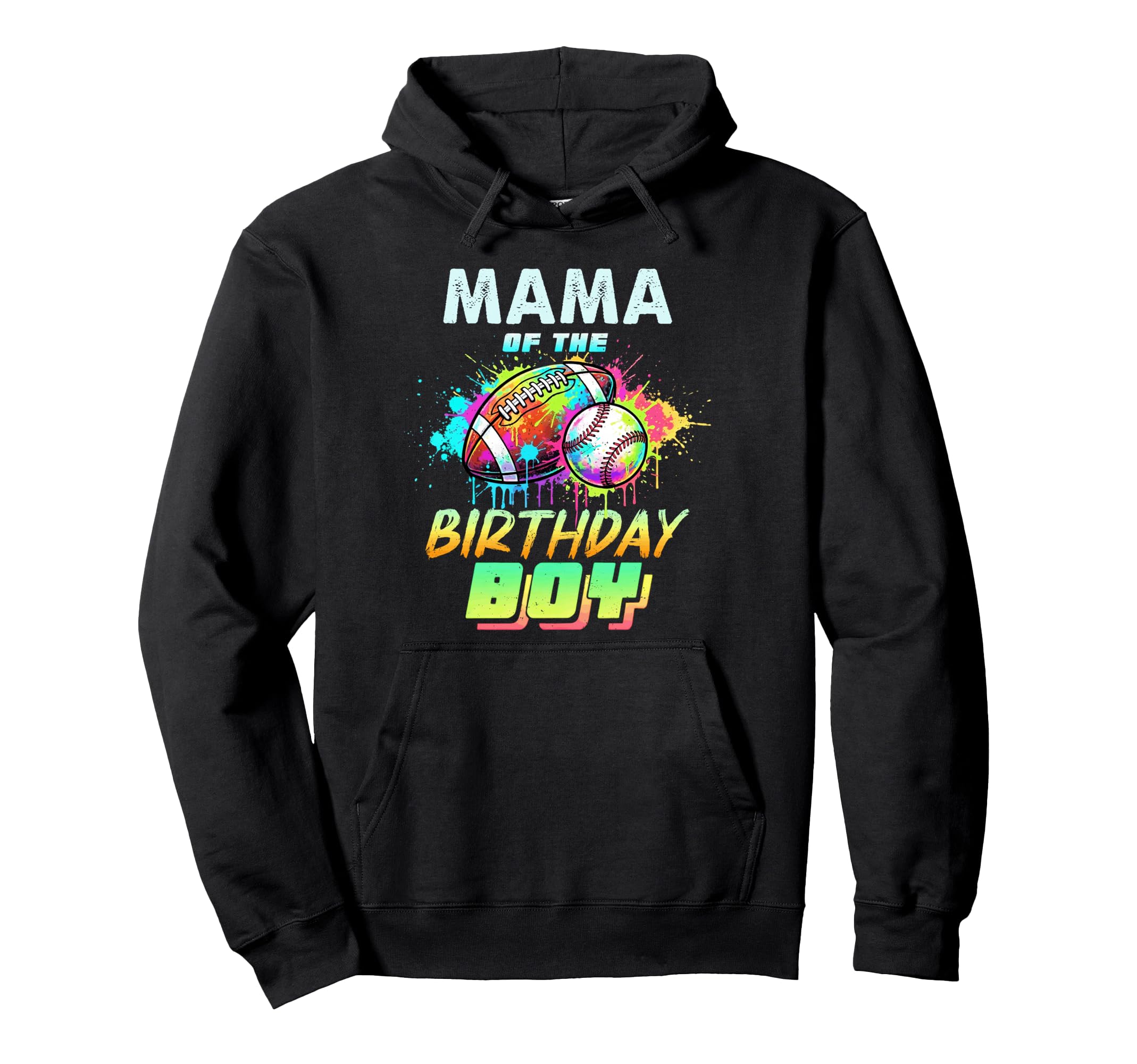 Mama Birthday Baseball Football Colorful Hoodie - Trendy Graphic Unisex - T-Shirt, Sweatshirt, Hoodie