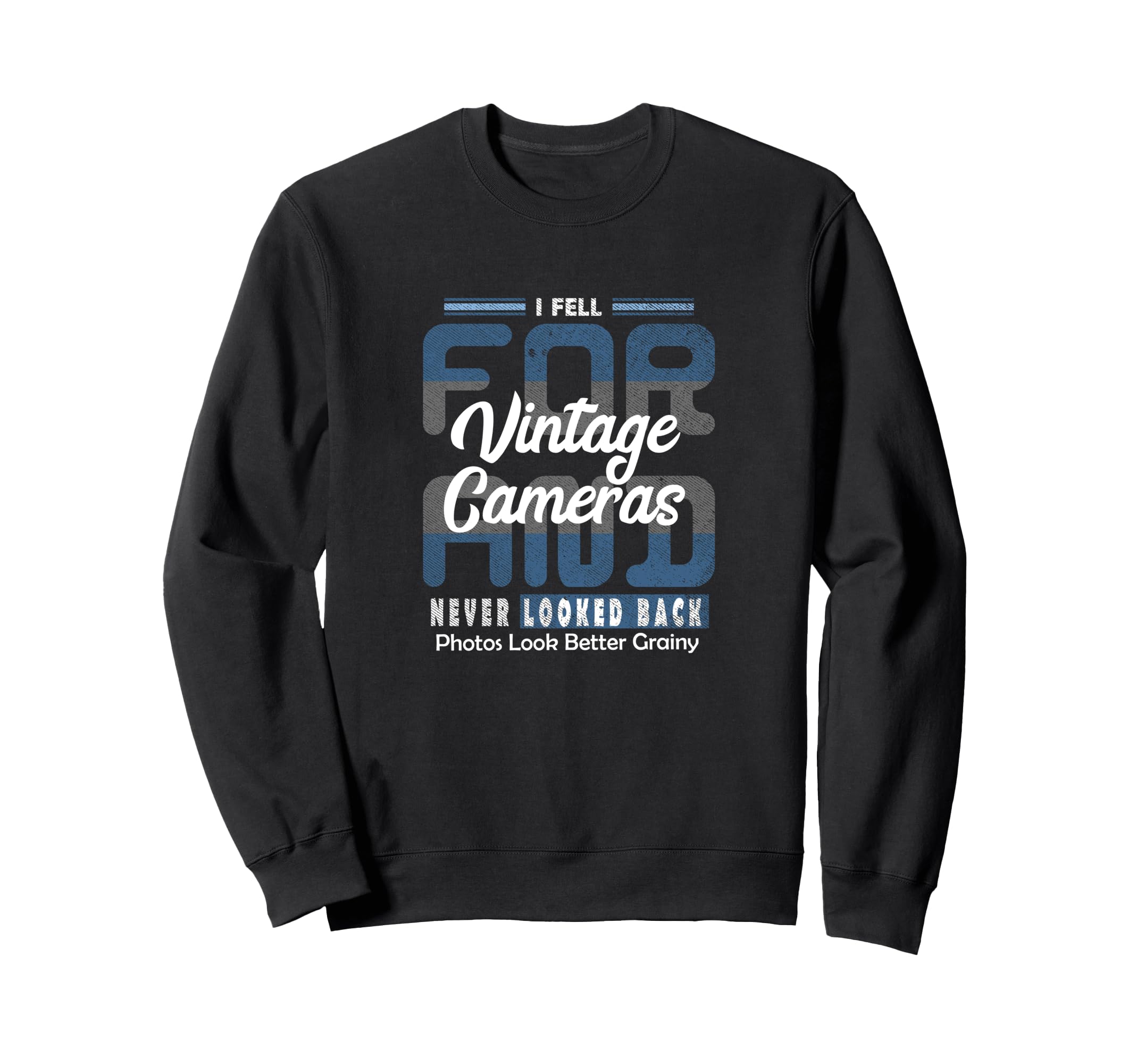 I Fell Cameras Quirky Love Pun Sweatshirt - Unique Graphic for Adults - T-Shirt, Sweatshirt, Hoodie